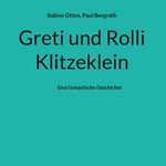 Greti und Rolli Klitzeklein Cover des Buches Greti und Rolli Klitzeklein (ISBN: 9783819201318)