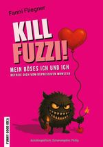 Kill Fuzzi! Cover des Buches Kill Fuzzi! (ISBN: 9783819201479)