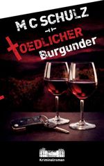 Tödlicher Burgunder Cover des Buches Tödlicher Burgunder (ISBN: 9783819205347)