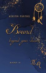 Bound beyond your dreams Cover des Buches Bound beyond your dreams (ISBN: 9783819211850)