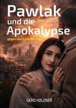 Pawlak und die Apokalypse Cover des Buches Pawlak und die Apokalypse (ISBN: 9783819213243)