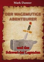 Der wagemutige Abenteurer Cover des Buches Der wagemutige Abenteurer (ISBN: 9783819215070)