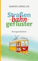 Straßenbahngeflüster Cover des Buches Straßenbahngeflüster (ISBN: 9783819222788)