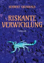 Riskante Verwicklung Cover des Buches Riskante Verwicklung (ISBN: 9783819224027)