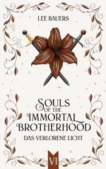 SOULS OF THE IMMORTAL BROTHERHOOD VI Cover des Buches SOULS OF THE IMMORTAL BROTHERHOOD VI (ISBN: 9783819224126)