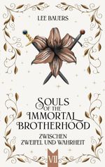 SOULS OF THE IMMORTAL BROTHERHOOD VII Cover des Buches SOULS OF THE IMMORTAL BROTHERHOOD VII (ISBN: 9783819224140)