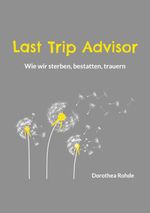 Last Trip Advisor Cover des Buches Last Trip Advisor (ISBN: 9783819229619)