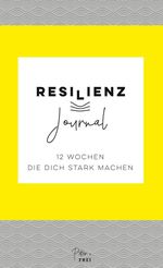 Resilienz Journal Cover des Buches Resilienz Journal (ISBN: 9783819230059)