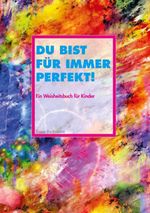 Du bist für immer perfekt! Cover des Buches Du bist für immer perfekt! (ISBN: 9783819241697)