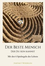 Der Beste Mensch der Du sein kannst Cover des Buches Der Beste Mensch der Du sein kannst (ISBN: 9783819244032)