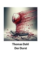 Der Durst Cover des Buches Der Durst (ISBN: 9783819244827)