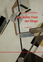 Der kühle Trost der Dinge Cover des Buches Der kühle Trost der Dinge (ISBN: 9783819245480)