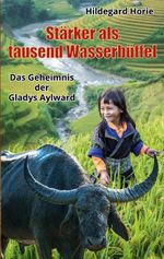 Stärker als tausend Wasserbüffel Cover des Buches Stärker als tausend Wasserbüffel (ISBN: 9783819246692)