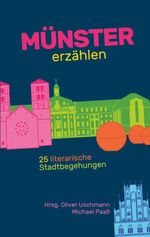 Münster erzählen Cover des Buches Münster erzählen (ISBN: 9783819250989)