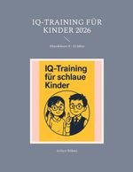 IQ-Training für Kinder 2026 Cover des Buches IQ-Training für Kinder 2026 (ISBN: 9783819251689)