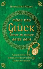 Möge das Glück immer an deiner Seite sein Cover des Buches Möge das Glück immer an deiner Seite sein (ISBN: 9783819253119)