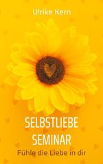 Selbstliebe Seminar Cover des Buches Selbstliebe Seminar (ISBN: 9783819261336)