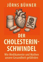 Der Cholesterin-Schwindel Cover des Buches Der Cholesterin-Schwindel (ISBN: 9783819265174)