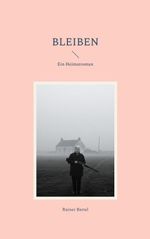 Bleiben Cover des Buches Bleiben (ISBN: 9783819276132)