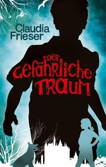Der gefährliche Traum Cover des Buches Der gefährliche Traum (ISBN: 9783819280092)