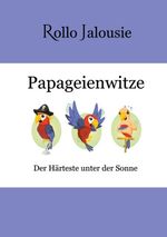 Papageienwitze Cover des Buches Papageienwitze (ISBN: 9783819282263)