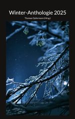 Winter-Anthologie 2025 Cover des Buches Winter-Anthologie 2025 (ISBN: 9783819283529)