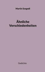 Ähnliche Verschiedenheiten Cover des Buches Ähnliche Verschiedenheiten (ISBN: 9783819295607)