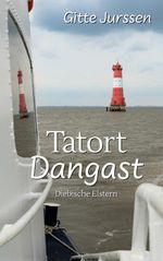 Tatort Dangast Cover des Buches Tatort Dangast (ISBN: 9783819298813)