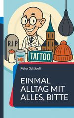 Einmal Alltag mit alles, bitte Cover des Buches Einmal Alltag mit alles, bitte (ISBN: 9783819299629)