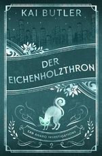 Der Eichenholzthron Cover des Buches Der Eichenholzthron (ISBN: 9783819431814)