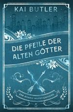 Die Pfeile der alten Götter Cover des Buches Die Pfeile der alten Götter (ISBN: 9783819432293)