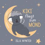 Kiki fliegt zum Mond Cover des Buches Kiki fliegt zum Mond (ISBN: 9783819448058)