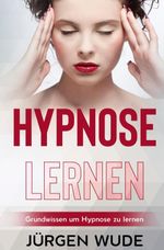 Hypnose lernen Cover des Buches Hypnose lernen (ISBN: 9783819452130)