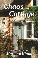 Chaos im Cottage Cover des Buches Chaos im Cottage (ISBN: 9783819452833)