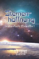 Sternenhoffnung Cover des Buches Sternenhoffnung (ISBN: 9783819465802)