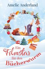 Ein Filmstar für den Bücherwurm Cover des Buches Ein Filmstar für den Bücherwurm (ISBN: 9783819473692)