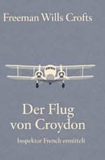 Der Flug von Croydon Cover des Buches Der Flug von Croydon (ISBN: 9783819496271)