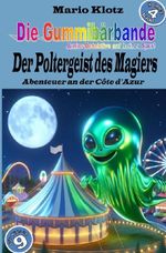 Die Gummibärbande - Sonderband / Die Gummibärbande/ Juniordetektive auf heißer Spur Cover des Buches Die Gummibärbande - Sonderband / Die Gummibärbande/ Juniordetektive auf heißer Spur (ISBN: 9783819749025)