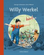 Willy Werkel baut ... Cover des Buches Willy Werkel baut ... (ISBN: 9783825152727)