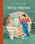 Willy Werkel baut ein Haus Cover des Buches Willy Werkel baut ein Haus (ISBN: 9783825152949)