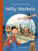 Willy Werkels Eisenbahnbuch Cover des Buches Willy Werkels Eisenbahnbuch (ISBN: 9783825154219)