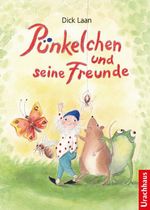 Pünkelchen und seine Freunde Cover des Buches Pünkelchen und seine Freunde (ISBN: 9783825179908)