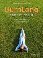 BurnLong statt Burnout Cover des Buches BurnLong statt Burnout (ISBN: 9783825180102)