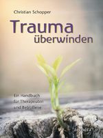 Trauma überwinden Cover des Buches Trauma überwinden (ISBN: 9783825180133)