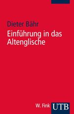 Einführung in das Altenglische Cover des Buches Einführung in das Altenglische (ISBN: 9783825222529)