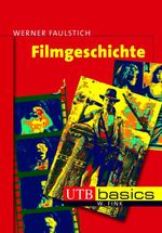 Filmgeschichte Cover des Buches Filmgeschichte (ISBN: 9783825226381)