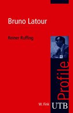 Bruno Latour Cover des Buches Bruno Latour (ISBN: 9783825230449)