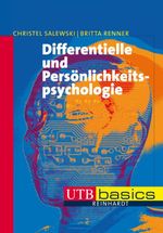 Differentielle und Persönlichkeitspsychologie Cover des Buches Differentielle und Persönlichkeitspsychologie (ISBN: 9783825231279)