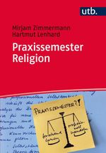 Praxissemester Religion: Handwerkszeug für Berufsanfänger/-innen: Handwerkszeug für Berufsanfängerinnen und Berufsanfänger Cover des Buches Praxissemester Religion: Handwerkszeug für Berufsanfänger/-innen: Handwerkszeug für Berufsanfängerinnen und Berufsanfänger (ISBN: 9783825242664)