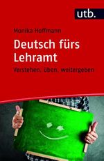 Deutsch fürs Lehramt Cover des Buches Deutsch fürs Lehramt (ISBN: 9783825244064)